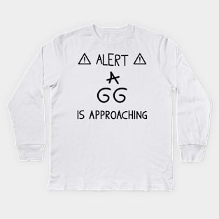 Alert A gg is approaching Kids Long Sleeve T-Shirt